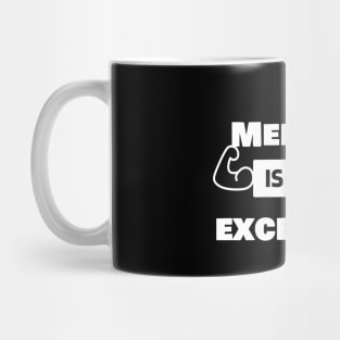 Medicine is hard, but I excel at it! Medicine Mastery Shirt Mug